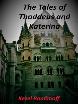 cover image of The Tales of Thaddeus and Katerina